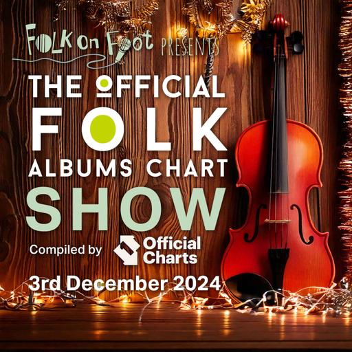 Official Folk Albums Chart Show—3rd December 2024
