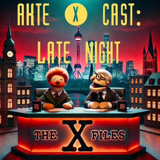 Akte X-Cast: Late Night | 001
