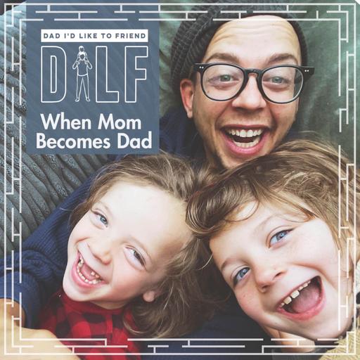 When Mom Becomes Dad (DILF RePlay Series)