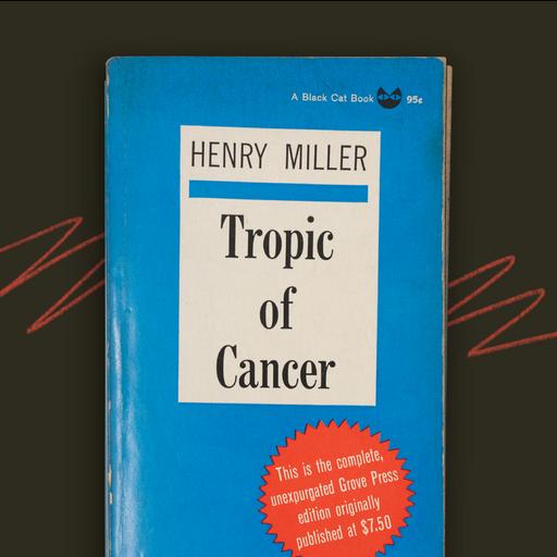 107 - Tropic of Cancer by Henry Miller