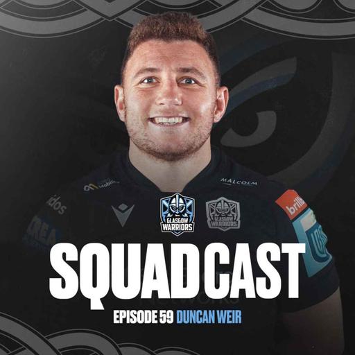 The Squadcast | Duncan Weir | S3 E7