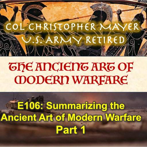 E106: Summarizing the Ancient Art of Modern Warfare, Part 1