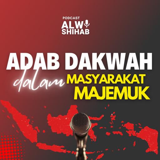 #106 Adab Dakwah dalam Masyarakat yang Majemuk
