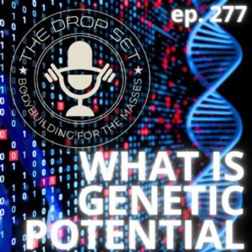 277 – Understanding Genetic Potential