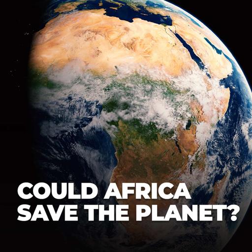 How Africa’s Green Industries Could Save the Planet