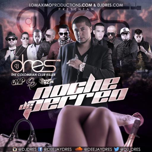 Noche De Perreo Reggaeton Mix (Nicky Jam, J Alvarez, Daddy Yankee, Arcangel, J Balvin, Don Omar)