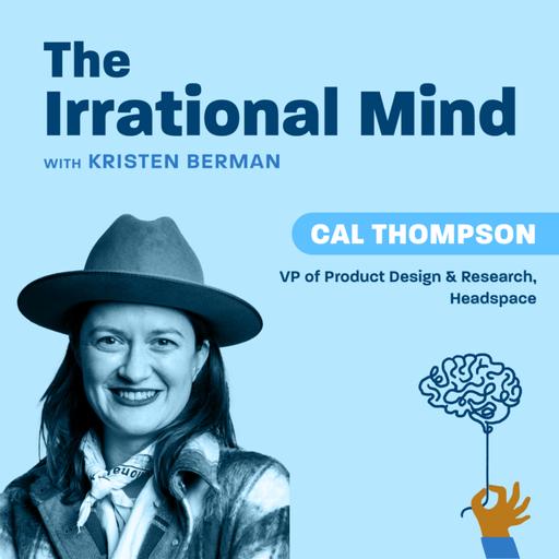 What design teams can learn from Headspace | Cal Thompson (VP of Product Design & Research, Headspace)