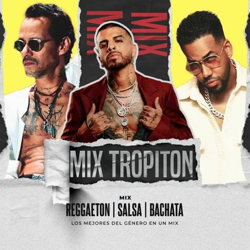MIX TROPITON SESSION 01
