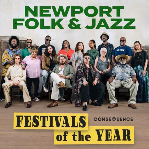 Preview: Newport Folk - Festival of the Year - Consequence UNCUT Annual Report