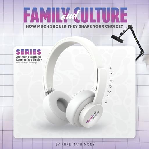 1-4 Family and Culture: How Much Should They Shape Your Choice of Spouse?