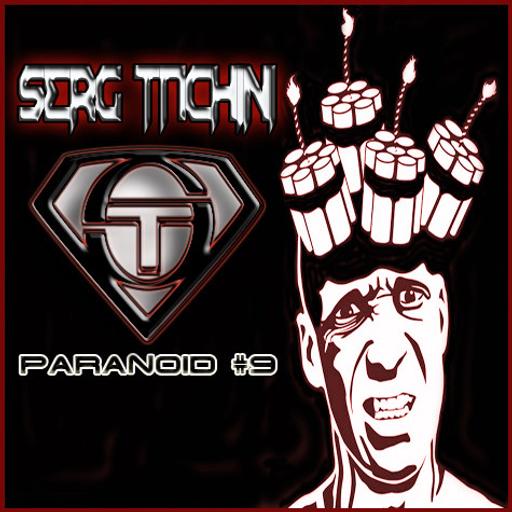 Serg Tachini - Paranoid #9