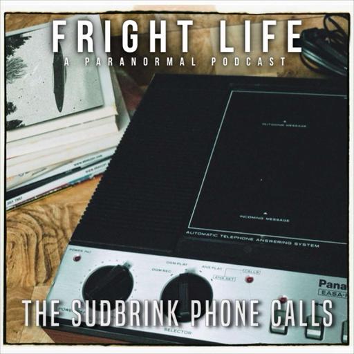 Episode 82: The Sudbrink Phonecalls