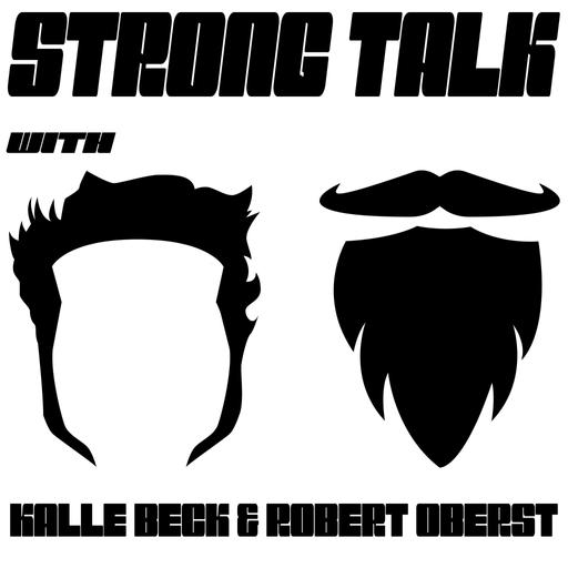 Strong Talk Returns WIth Robert Oberst & Kalle Beck!