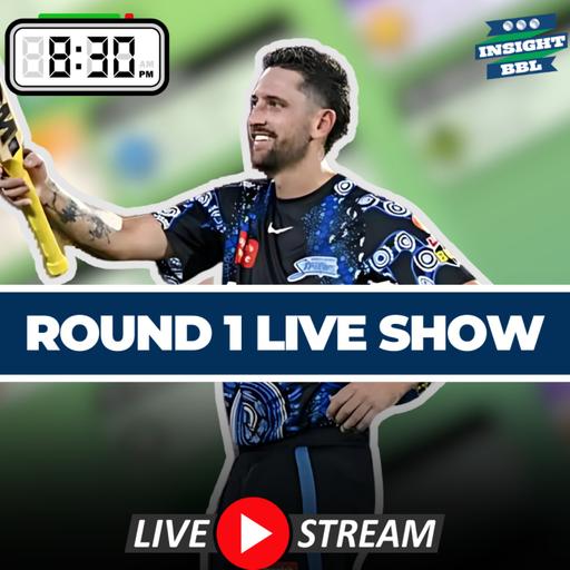 Round 1 LIVE Preview | Finalise Your Teams!