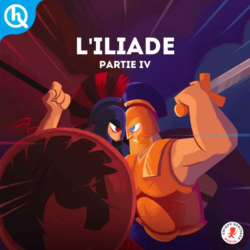 L'Iliade - Partie 4