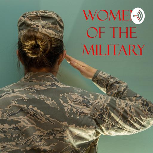 Reflecting on the Women of the Military podcast