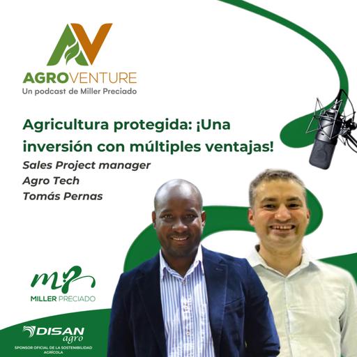 Agricultura protegida: ¡Una inversión con múltiples ventajas!