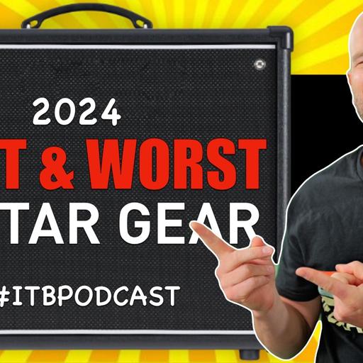 Best & Worst Guitar Gear of 2024 | My 8th Annual Year Wrap Up