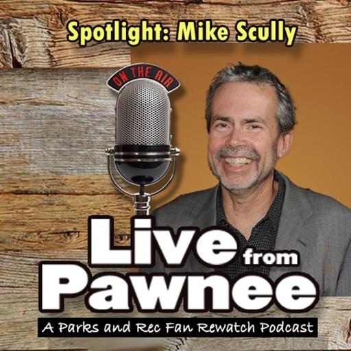 Pawnee Spotlight: With Mike Scully