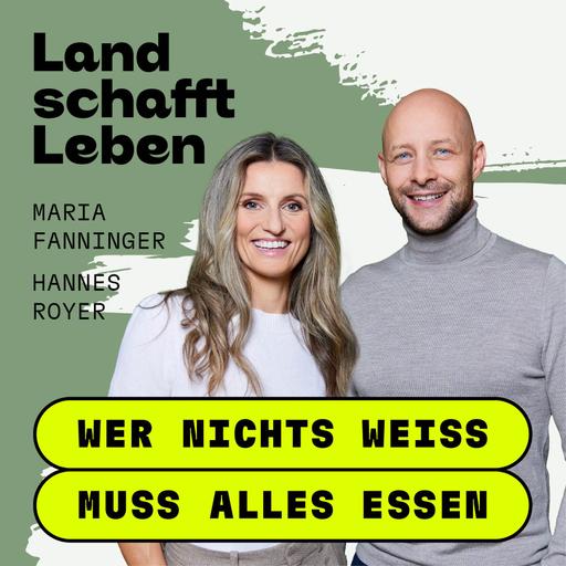 #212 Zehn Jahre Land schafft Leben | Maria Fanninger und Hannes Royer