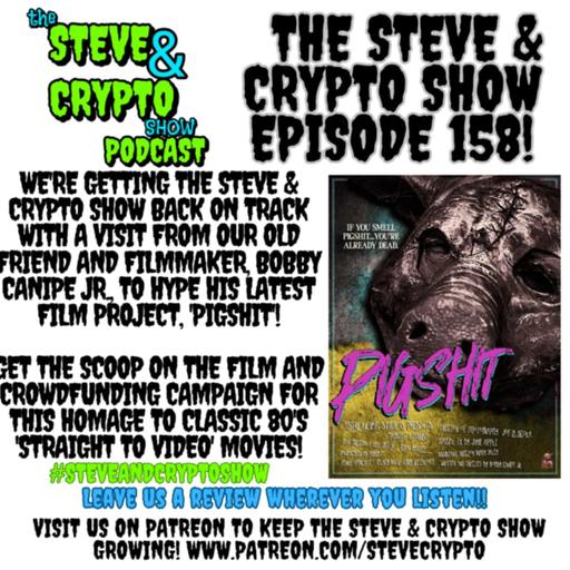 Episode 158- Bobby Canipe Jr. Is Back!