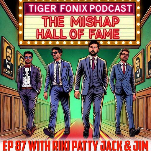 TFP EP 87 '"THE MISHAP HALL OF FAME"