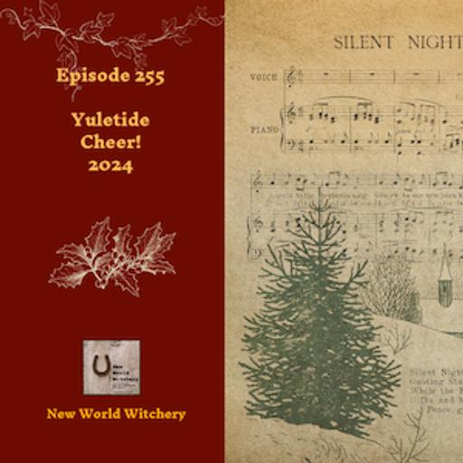 Episode 255 – Yuletide Cheer! 2024