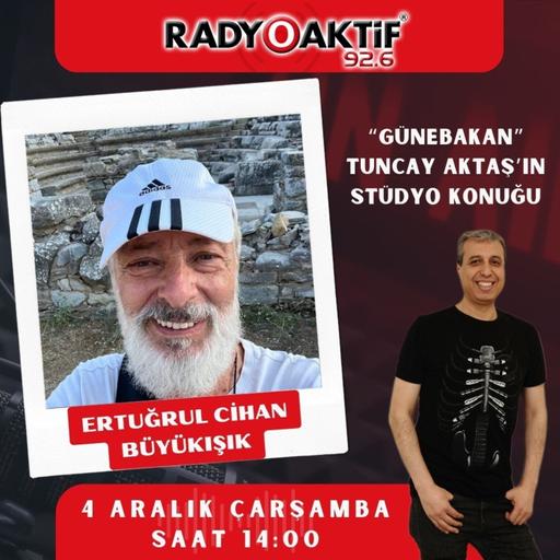 Ertuğrul Cihan Büyükışık Stüdyo Konuk (04.12.2024)