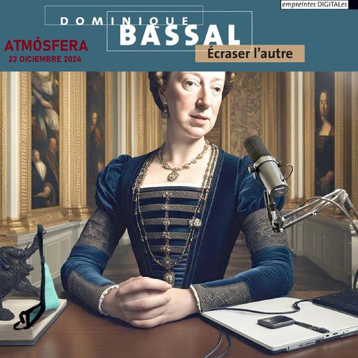 Atmósfera - Ned Pegler, Dominique Bassal - 22/12/24