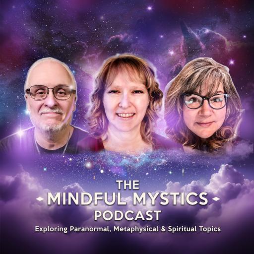 Mindful Mystics Podcast: Tools for Raising Your Vibration