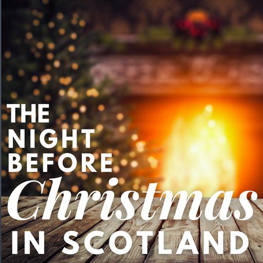 Episode 93: The Night Before Christmas in Scotland