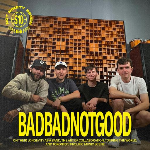 BADBADNOTGOOD: the secret to longevity, the art of collaboration, touring the world, Toronto, & more