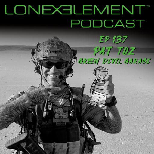 EP 137 Pat Tozzi - Retired Navy SEAL, Founder of Green Devil Garage