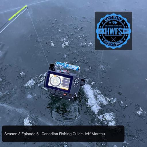 S8E6 - Canadian Fishing Guide Jeff Moreau