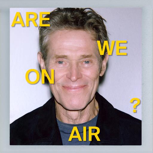 Ep 113 // WILLEM DAFOE