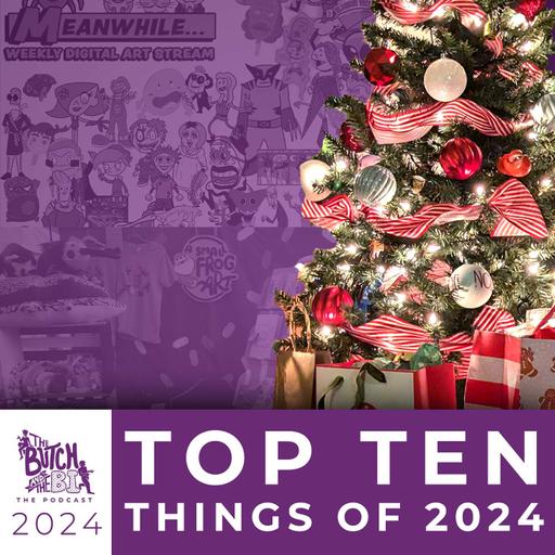 The Butch and The Bi's Top 10 Things in 2024