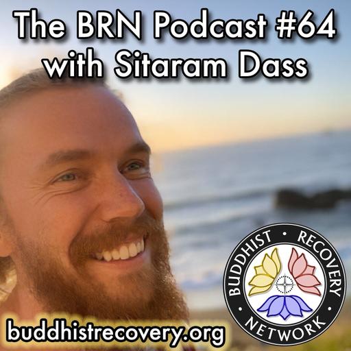 BRN #64. Sitaram Dass ❖ Practical Devotion, Transform Suffering with Love, Surrender & Grace