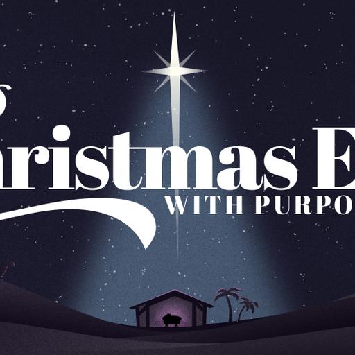 Christmas Eve with Purpose 2024