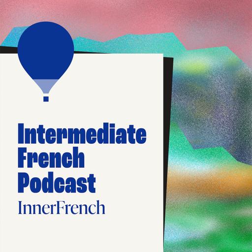 E161 Apprendre le français en 2025