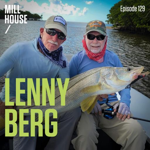 Episode 129: Lenny Berg - Fishing Florida In The 1950's