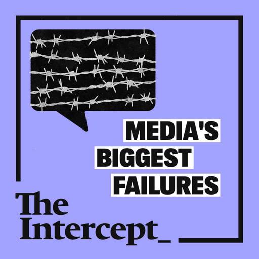 Media’s Biggest Failures