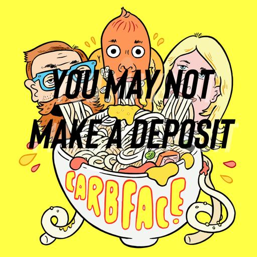 You May Not Make A Deposit
