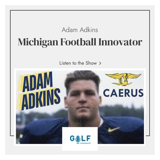 Adam Adkins: From Michigan Football Champion to Fitness Innovator