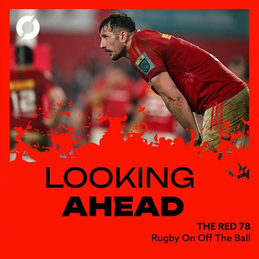 The Red78 Unlocked | Munster v Saracens preview, Leinster recap | Ep: 116