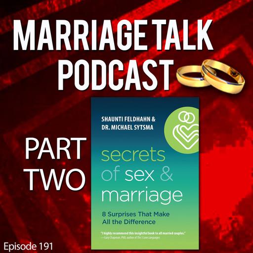 Secrets of Sex Part TWO with Shaunti Feldhahn & Dr. Michael Sytsma
