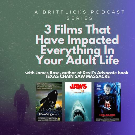 3 Films That Have Impacted Everything In Your Adult Life with Devil’s Advocate’s TEXAS CHAIN SAW MASSACRE author James Rose
