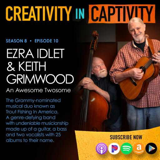 EZRA IDLET & KEITH GRIMWOOD: An Awesome Twosome