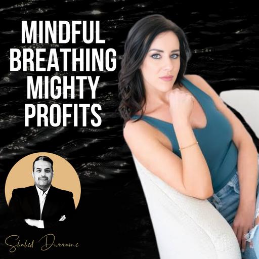 Breathwork for Entrepreneurs: Boost Profits & Well-being w/ Samantha Skelly