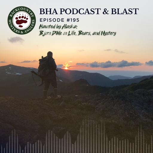 Haunted by Alaska: Bjorn Dihle on Life, Bears, and Mystery (ep. 195)