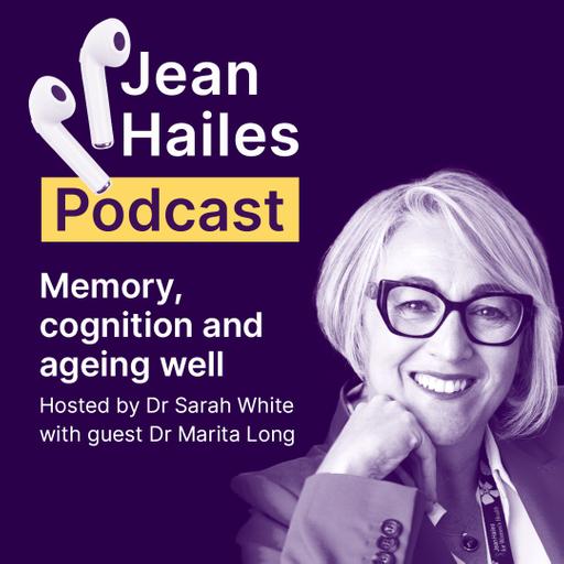 Memory, cognition and ageing well with Dr Marita Long